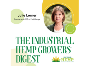 Industrial Hemp Grower's Digest • Julie Lerner with PanXChange
